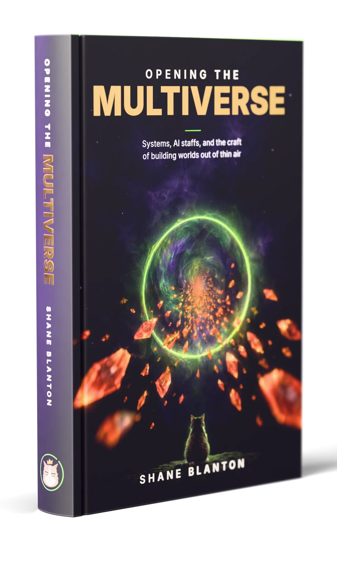 A hardcover copy of Opening the Multiverse by Shane Blanton standing on a dark surface, its cover showing a green portal ring and orange carrot shards